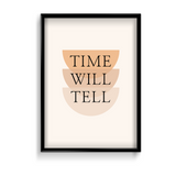 Time Will Tell Quote Wall Art - The Mortal Soul