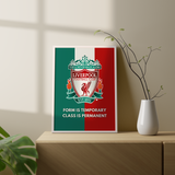 Class is Permanent Liverpool FC Premium Wall Art - The Mortal Soul
