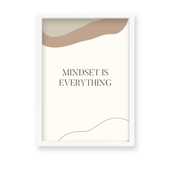Mindset is everything Quote Wall Art - The Mortal Soul