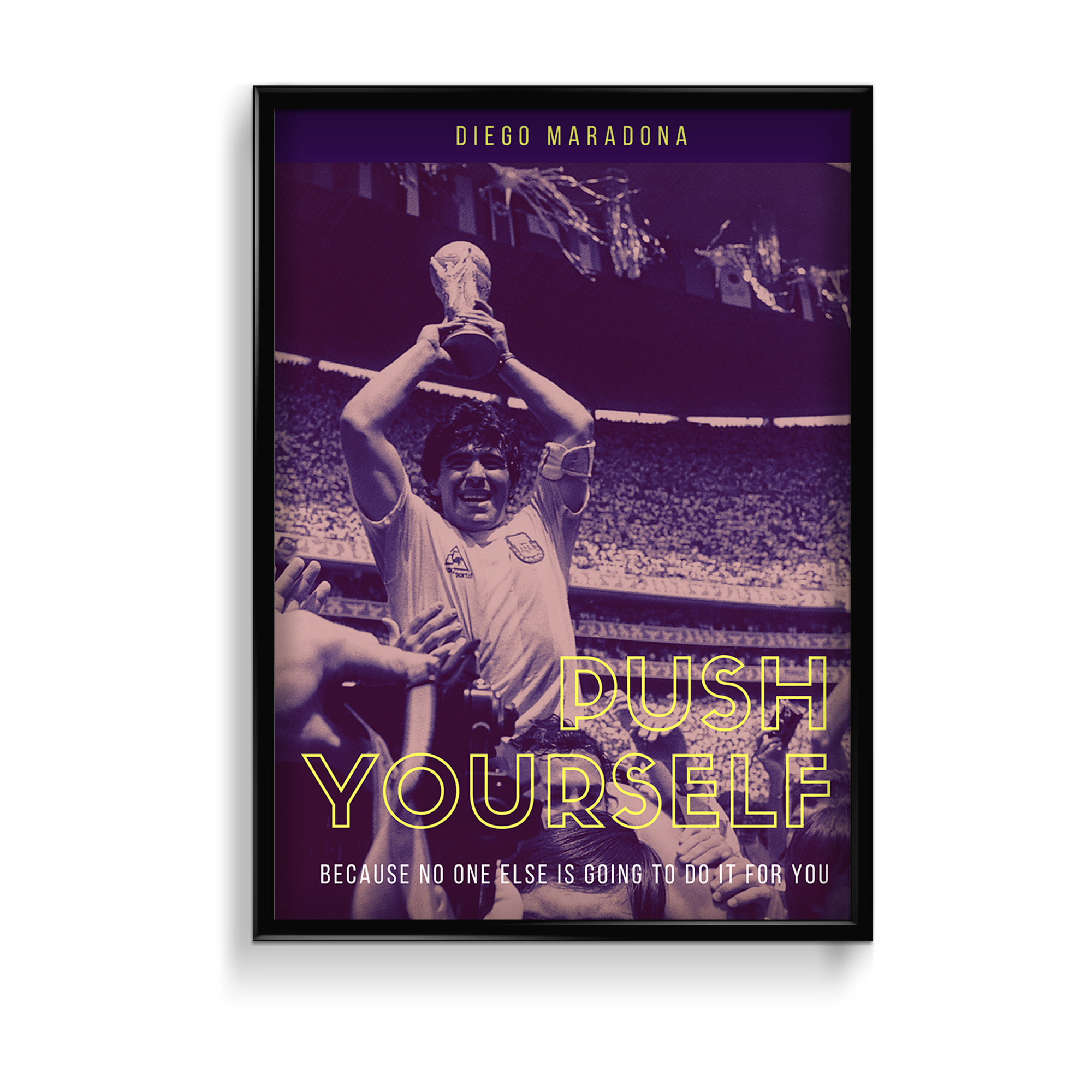 Push Yourself Diego Maradona Poster - The Mortal Soul
