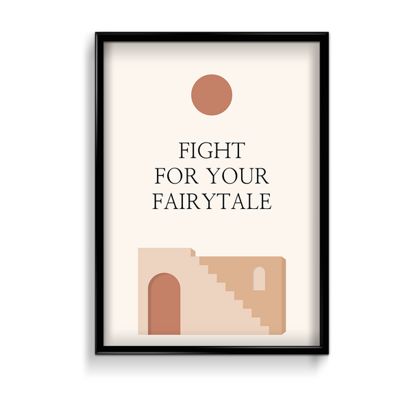 Fight for your fairytale Quote Wall Art - The Mortal Soul