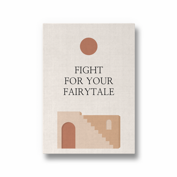 Fight for your fairytale Quote Wall Art - The Mortal Soul