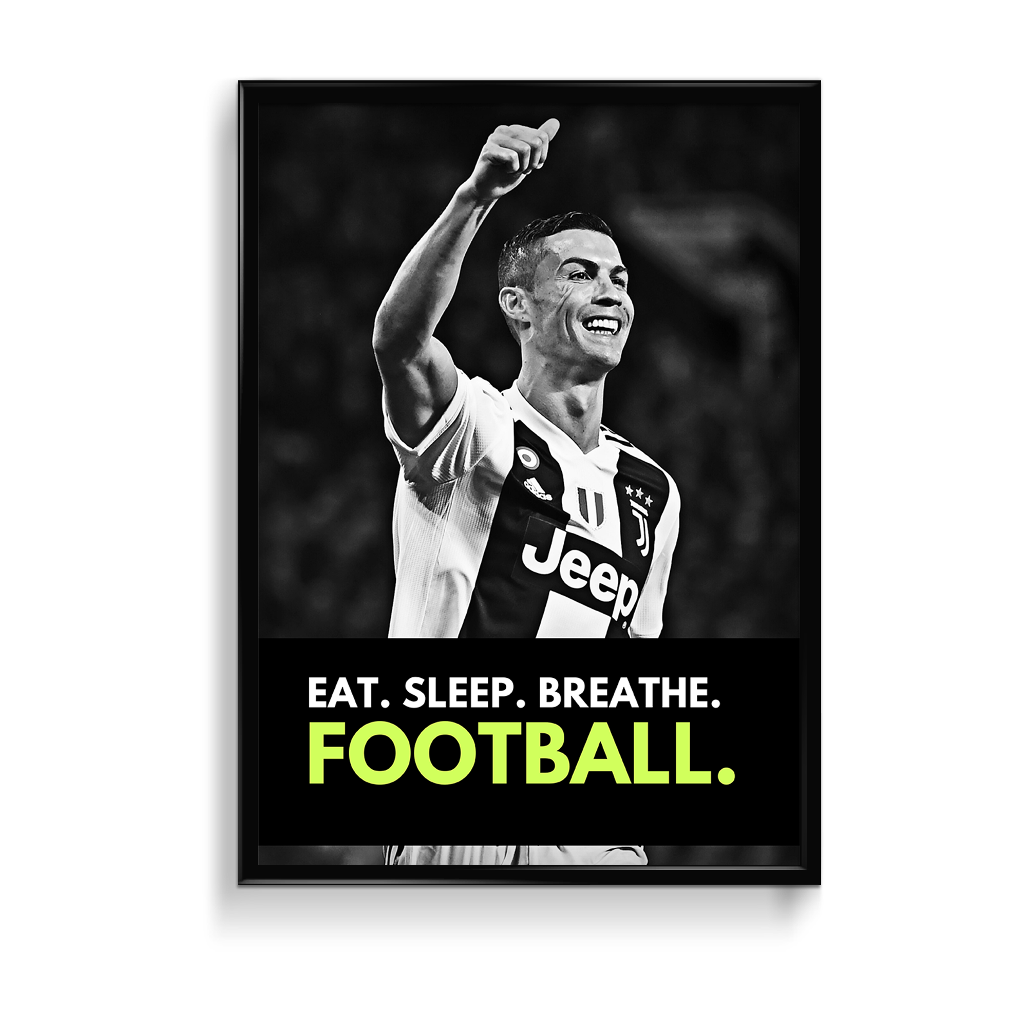 Eat Sleep Breathe Football B&W Ronaldo Poster - The Mortal Soul