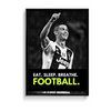 Eat Sleep Breathe Football B&W Ronaldo Poster - The Mortal Soul