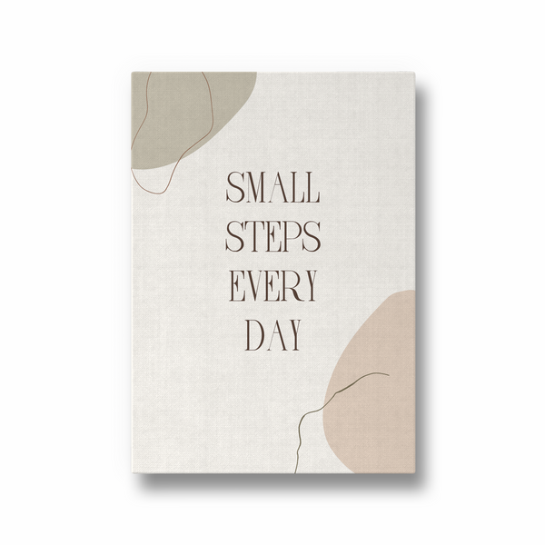 Small steps every day Quote Wall Art - The Mortal Soul
