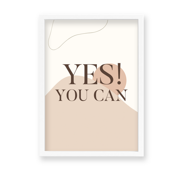 Yes you can Quote Wall Art - The Mortal Soul