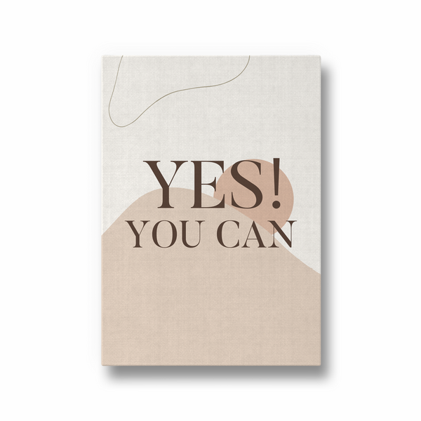 Yes you can Quote Wall Art - The Mortal Soul