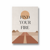 Find your fire Quote Wall Art - The Mortal Soul