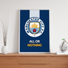 All or Nothing Manchester City Premium Wall Art - The Mortal Soul