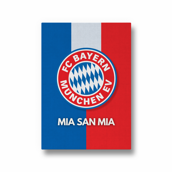 Bayern Munich - Mia San Mia Premium Wall Art - The Mortal Soul