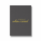 In memory of when I cared Quote Wall Art - The Mortal Soul