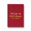 Don't give up on your dreams, keep sleeping Quote Wall Art - The Mortal Soul