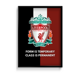 Class is Permanent Liverpool FC Premium Wall Art - The Mortal Soul