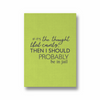 If it's the thought that counts, then I should probably be in jail Quote Wall Art - The Mortal Soul
