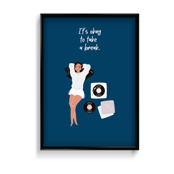 It's okay to take a break Poster - The Mortal Soul