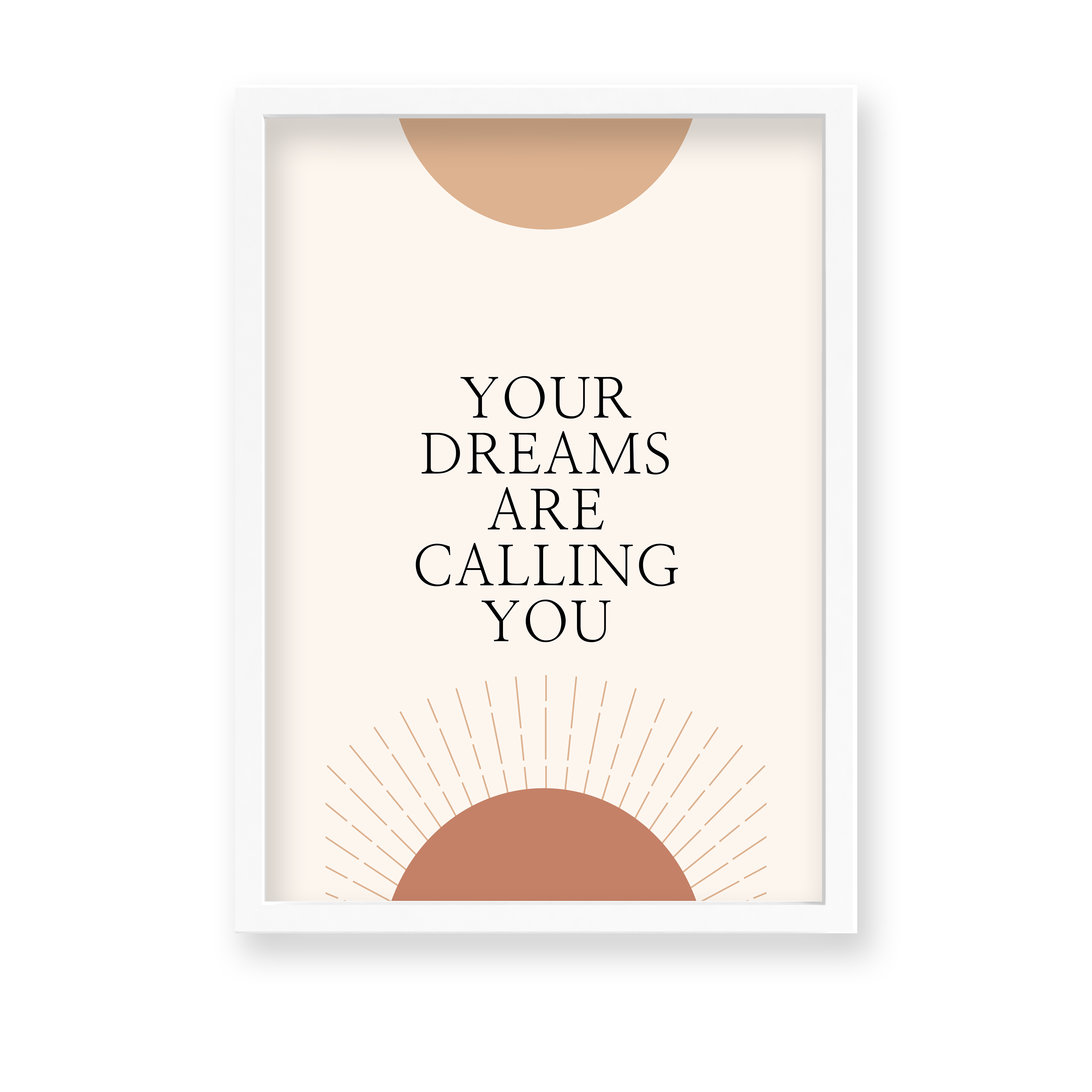 Your dreams are calling you Quote Wall Art - The Mortal Soul