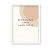 Don't wish for it work for it Quote Wall Art - The Mortal Soul