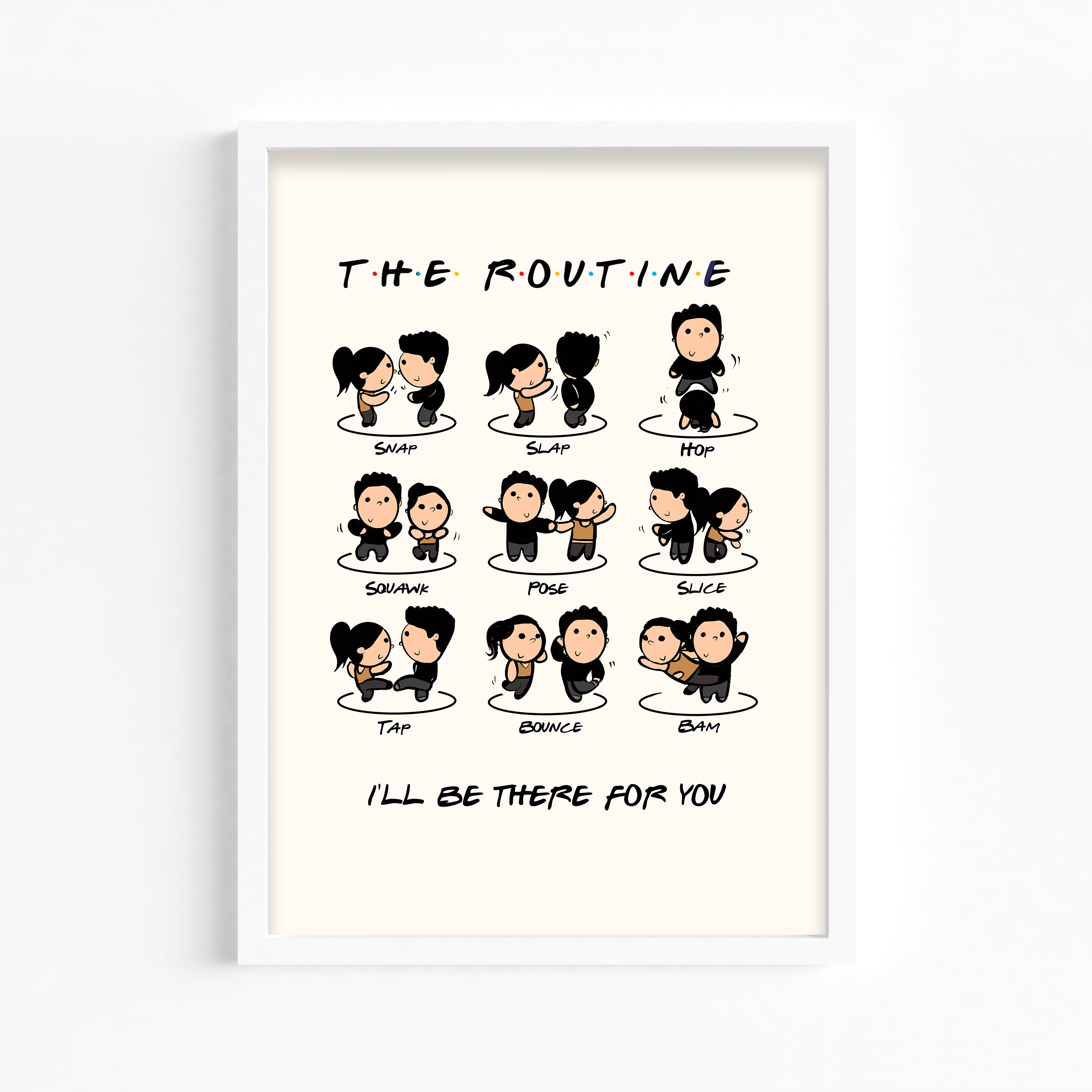 F.R.I.E.N.D.S - I'll be there for you Premium Wall Art - The Mortal Soul