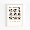 F.R.I.E.N.D.S - I'll be there for you Premium Wall Art - The Mortal Soul