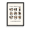 F.R.I.E.N.D.S - I'll be there for you Premium Wall Art - The Mortal Soul