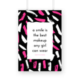 A smile is the best makeup Poster - The Mortal Soul