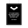 Batman - It's who you are underneath Poster - The Mortal Soul