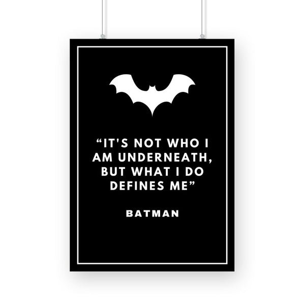 Batman - It's who you are underneath Poster - The Mortal Soul