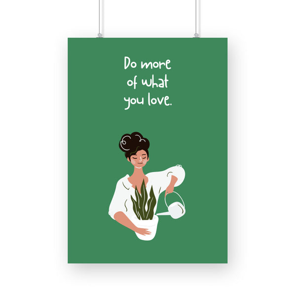 Do more of what you love - The Mortal Soul