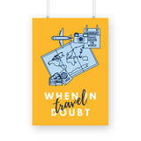 When in doubt, travel Poster - The Mortal Soul