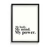 My body my mind my power Wall Art