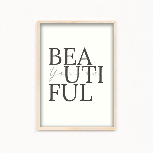 You are beautiful Wall Art