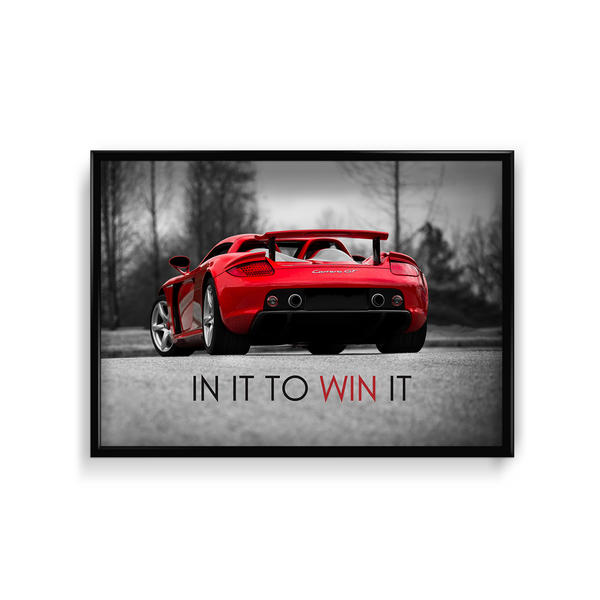 In it to win it - Porsche Carrera GT Wall Poster