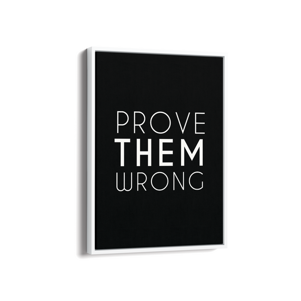 Prove them wrong Wall Art - The Mortal Soul