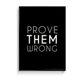 Prove them wrong Wall Art - The Mortal Soul