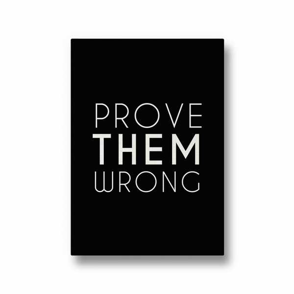Prove them wrong Wall Art - The Mortal Soul