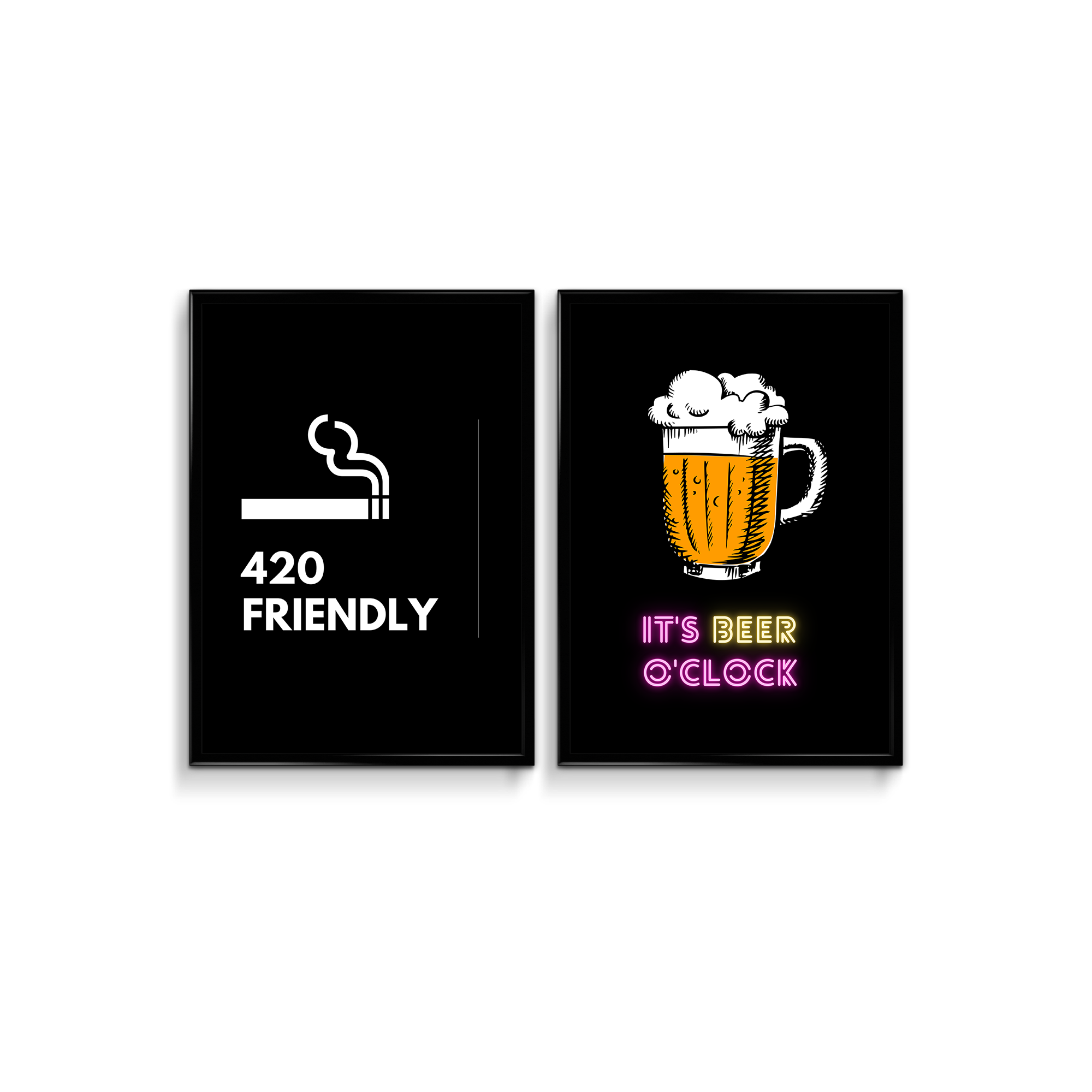 420 Friendly & It's beer o'clock Set of 2 Fun Posters