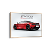 Stronger than yesterday - McLaren 750S Wall Poster