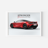 Stronger than yesterday - McLaren 750S Wall Poster