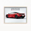 Stronger than yesterday - McLaren 750S Wall Poster