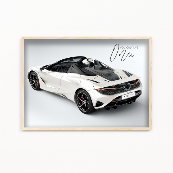 You only live once - McLaren 750S Spider Wall Poster