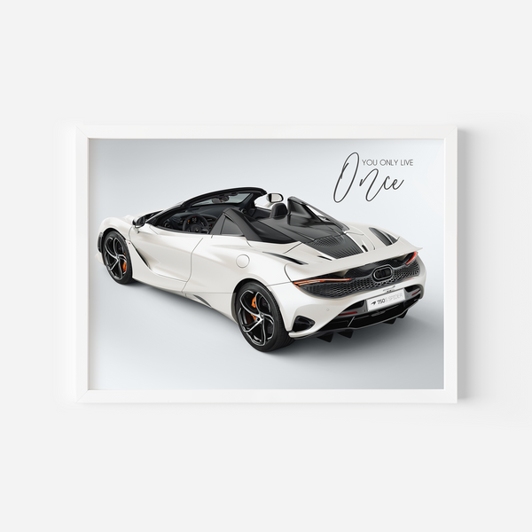 You only live once - McLaren 750S Spider Wall Poster