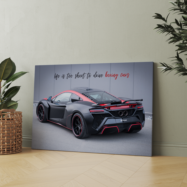 Life is too short to drive boring cars - McLaren 650S Wall Poster