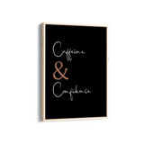 Caffeine & Confidence Wall Art