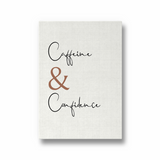 Caffeine & Confidence Wall Art