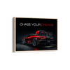 Chase your dreams - McLaren Wall Poster