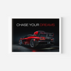 Chase your dreams - McLaren Wall Poster