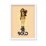 Be Bold, Fashion Poster