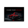 Chase your dreams - McLaren Wall Poster