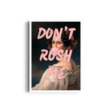 Don't Rush me Pop Wall Art