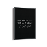 A goal without a plan is just a wish Quote Wall Art